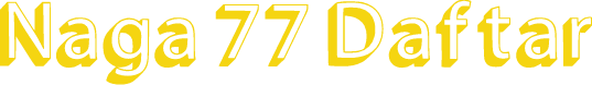 Naga 77 Daftar